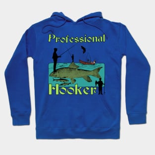 Professional Hook Guy (Fisherman Joke) Full Color Hoodie